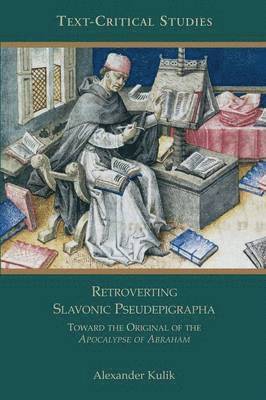Alexander Kulik - Retroverting Slavonic Pseudepigrapha, Häftad