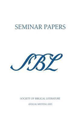 Matthew Collins - SBL Seminar Papers 2003, Häftad