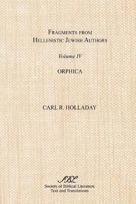 Fragments from Hellenistic Jewish Authors, Volume IV, Orphica 1