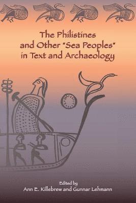 bokomslag Philistines and Other "Sea Peoples" in Text and Archaeology