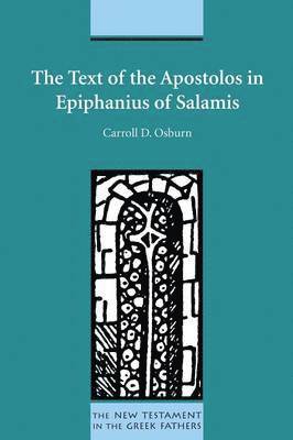 The Text of the Apostolos in Epiphanius of Salamis 1