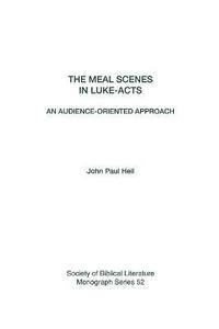 bokomslag The Meal Scenes in Luke-Acts
