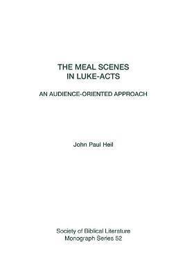 bokomslag The Meal Scenes in Luke-Acts