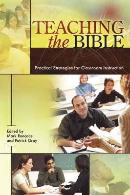 Mark Roncace, Patrick Gray - Teaching the Bible, Häftad