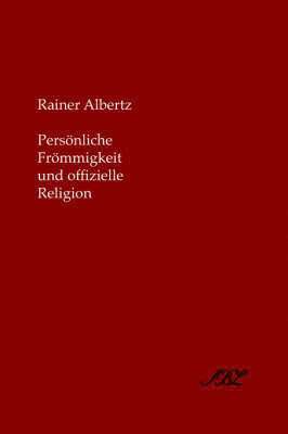 bokomslag Personliche Frommigkeit Und Offizielle Religion