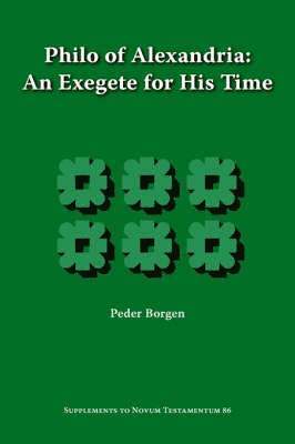 bokomslag Philo of Alexandria, An Exegete for His Time