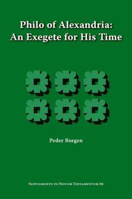 bokomslag Philo of Alexandria, An Exegete for His Time