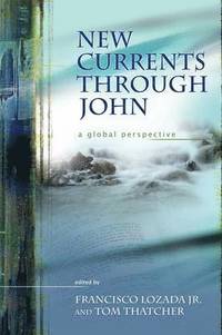 bokomslag New Currents Through John