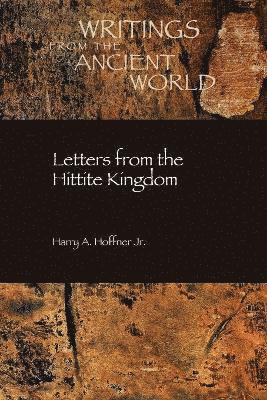 Jr. Harry A. Hoffner, Jr. Hoffner, Harry A., Jr. Harry a. Hoffner, Harry A. Jr. Hoffner - Letters from the Hittite Kingdom, Häftad