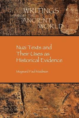 Maynard Paul Maidman, M. P. Maidman - Nuzi Texts and Their Uses as Historical Evidence, Häftad