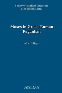 bokomslag Moses in Greco-Roman Paganism