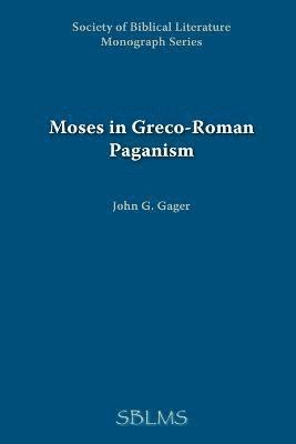 bokomslag Moses in Greco-Roman Paganism