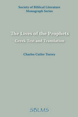 Cutler Torrey, Charles, Charles Cutler Torrey - Lives of the Prophets, Häftad