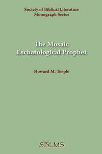 bokomslag Mosaic Eschatological Prophet