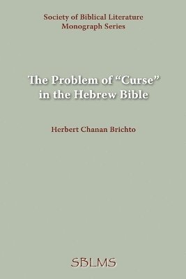 bokomslag The Problem of &quot;Curse&quot; in the Hebrew Bible