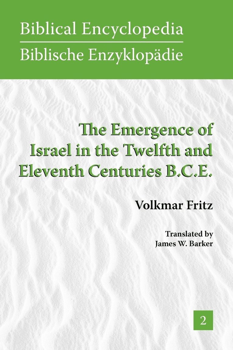 The Emergence of Israel in the Twelfth and Eleventh Centuries B.C.E. 1