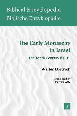 The Early Monarchy in Israel 1