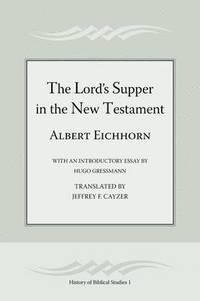 bokomslag The Lord's Supper in the New Testament