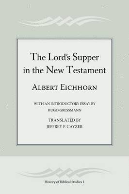 bokomslag The Lord's Supper in the New Testament