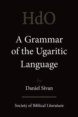 Daniel Sivan - Grammar of the Ugaritic Language, Häftad
