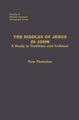 Tom Thatcher - Riddles of Jesus in John, Häftad