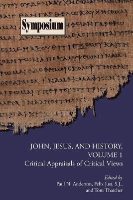 bokomslag John, Jesus, and History, Volume 1
