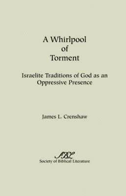 James L. Crenshaw - Whirlpool of Torment, Häftad