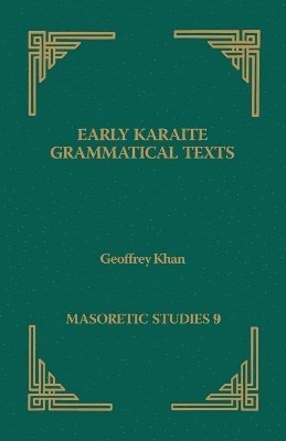 Geoffrey Khan - Early Karaite Grammatical Texts, Häftad
