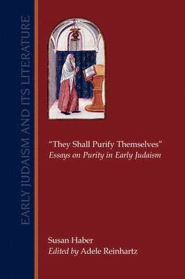 Susan Haber, Adele Reinhartz - "They Shall Purify Themselves", Häftad