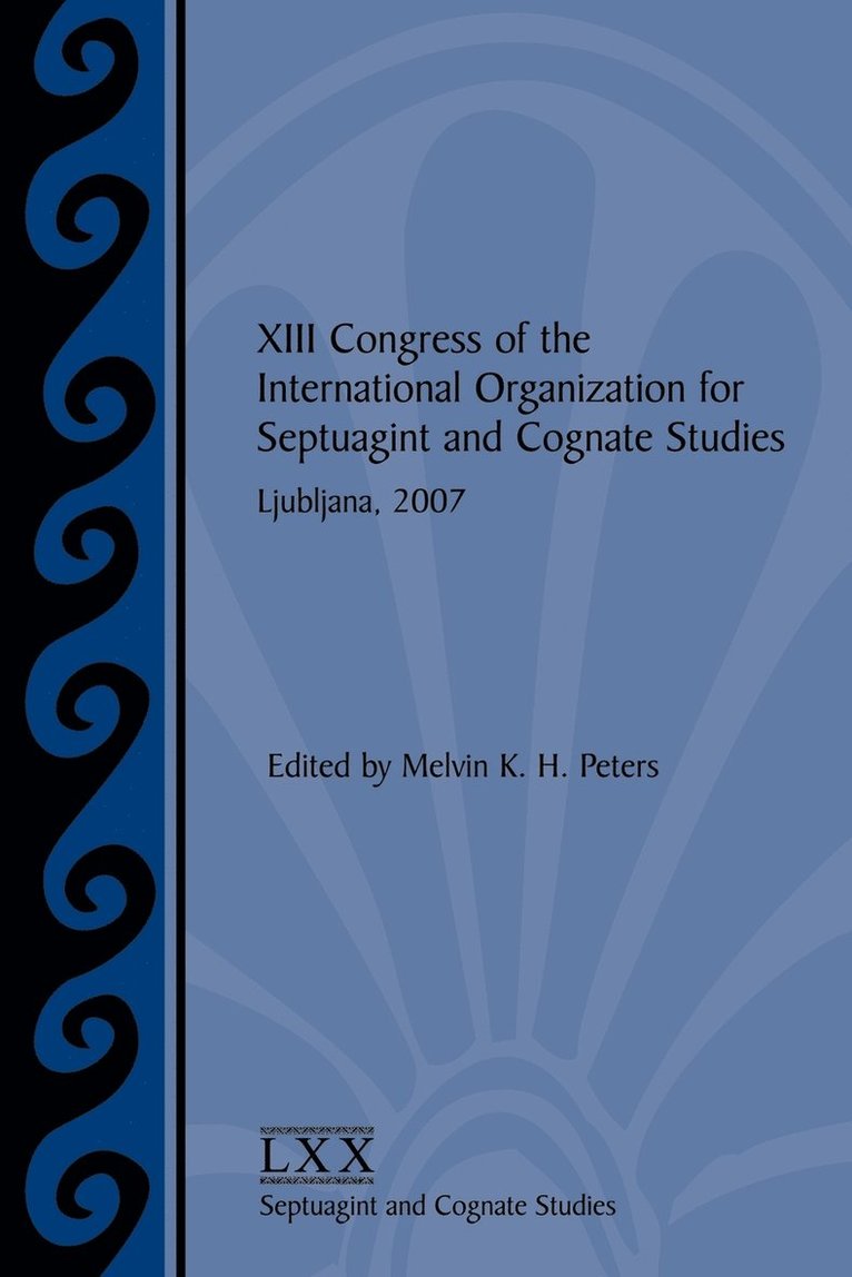 XIII Congress of the International Organization for Septuagint and Cognate Studies 1