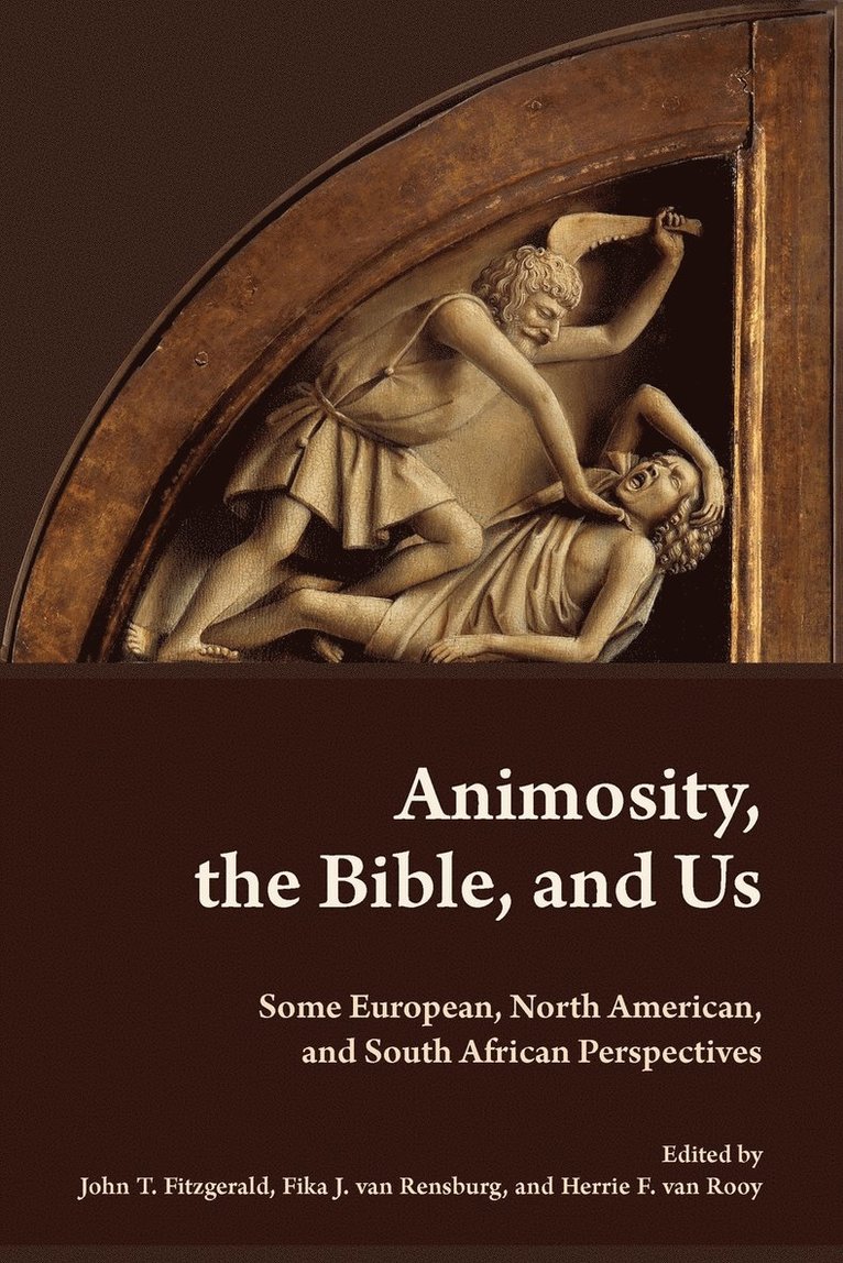 Animosity, the Bible, and Us 1