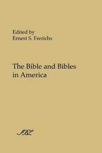 bokomslag The Bible and Bibles in America