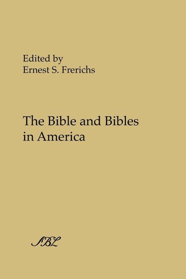 bokomslag The Bible and Bibles in America