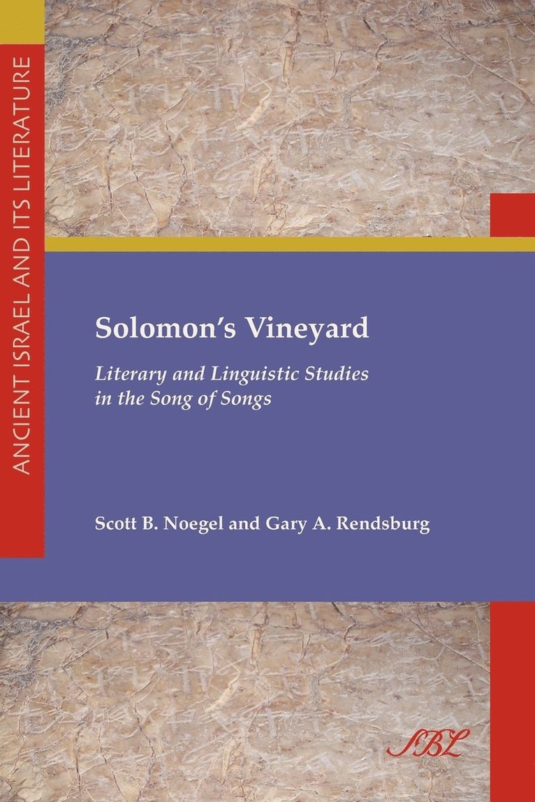Scott B. Noegel, Gary A. Rendsburg - Solomon's Vineyard, Häftad
