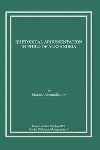 bokomslag Rhetorical Argumentation in Philo of Alexandria