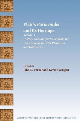John D. Turner, Kevin Corrigan - Plato's Parmenides and Its Heritage, Häftad