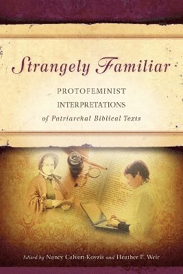 Nancy Calvert-Koyzis, Heather E. Weir - Strangely Familiar, Häftad