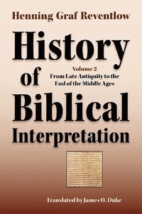 bokomslag History of Biblical Interpretation, Vol. 2