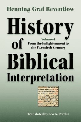 Henning Graf Reventlow, Graf Reventlow, Henning - History of Biblical Interpretation, Vol. 4, Häftad