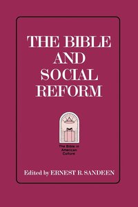 bokomslag The Bible and Social Reform