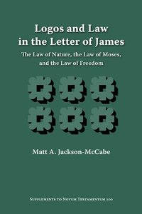 bokomslag Logos and Law in the Letter of James