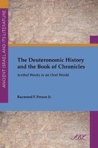 bokomslag The Deuteronomic History and the Book of Chronicles