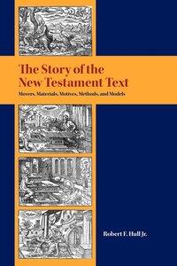 bokomslag The Story of the New Testament Text