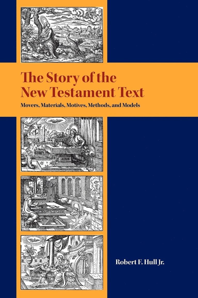 The Story of the New Testament Text 1