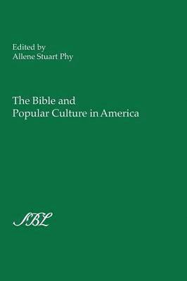 The Bible and Popular Culture in America 1