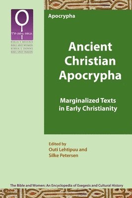 Outi Lehtipuu, Silke Petersen - Ancient Christian Apocrypha, Häftad