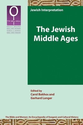 Carol Bakhos, Gerhard Langer - Jewish Middle Ages, Häftad