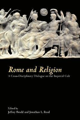 Jeffrey Brodd, Jonathan L. Reed - Rome and Religion, Häftad