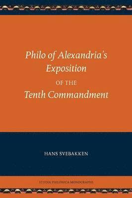 bokomslag Philo of Alexandria's Exposition of the Tenth Commandment
