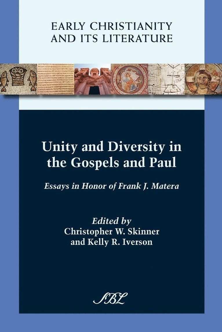 Unity and Diversity in the Gospels and Paul 1
